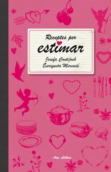 RECEPTES PER ESTIMAR | 9788415642466 | CONTIJOCH, JOSEFA / MERCADÉ, ENRIQUETA | Llibreria L'Odissea - Libreria Online de Vilafranca del Penedès - Comprar libros