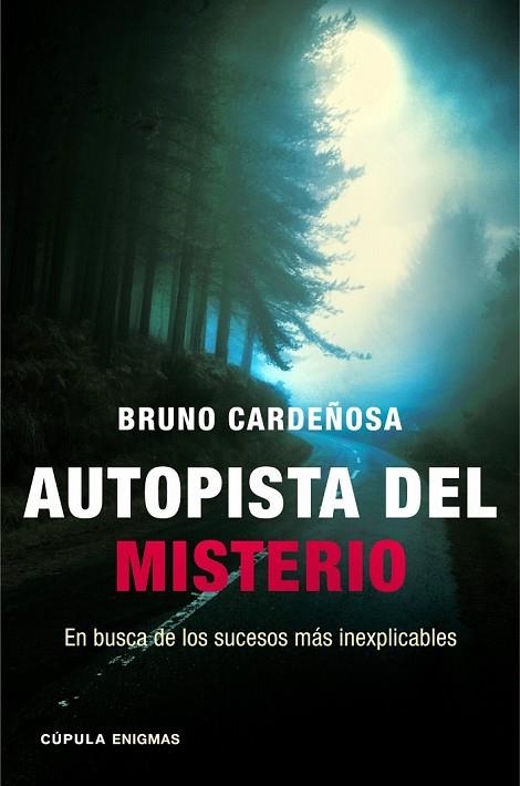 AUTOPISTA DEL MISTERIO | 9788448018344 | CARDEÑOSA, BRUNO | Llibreria L'Odissea - Libreria Online de Vilafranca del Penedès - Comprar libros