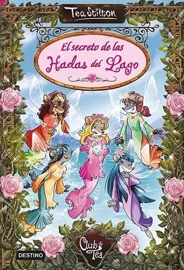EL SECRETO DE LAS HADAS DEL LAGO | 9788408121572 | STILTON, TEA | Llibreria Online de Vilafranca del Penedès | Comprar llibres en català