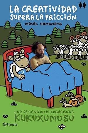 LA CREATIVIDAD SUPERA LA FRICCIÓN | 9788408121466 | URMENETA, MIKEL | Llibreria L'Odissea - Libreria Online de Vilafranca del Penedès - Comprar libros