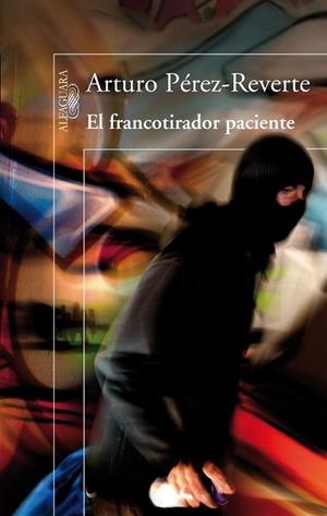 EL FRANCOTIRADOR PACIENTE | 9788420416496 | PÉREZ REVERTE, ARTURO | Llibreria L'Odissea - Libreria Online de Vilafranca del Penedès - Comprar libros