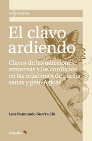 EL CLAVO ARDIENDO | 9788499214375 | GUERRA CID, LUIS RAIMUNDO | Llibreria L'Odissea - Libreria Online de Vilafranca del Penedès - Comprar libros