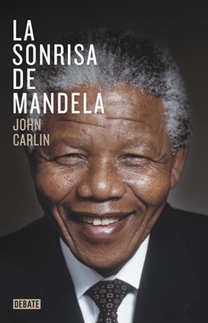 LA SONRISA DE MANDELA | 9788499923970 | CARLIN, JOHN | Llibreria L'Odissea - Libreria Online de Vilafranca del Penedès - Comprar libros
