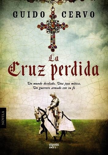 LA CRUZ PERDIDA | 9788498779554 | CERVO, GUIDO | Llibreria L'Odissea - Libreria Online de Vilafranca del Penedès - Comprar libros
