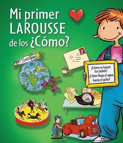 MI PRIMER LAROUSSE DE LOS CÓMO | 9788415785217 | AA. VV. | Llibreria Online de Vilafranca del Penedès | Comprar llibres en català