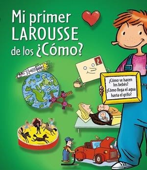 MI PRIMER LAROUSSE DE LOS CÓMO | 9788415785217 | AA. VV. | Llibreria Online de Vilafranca del Penedès | Comprar llibres en català
