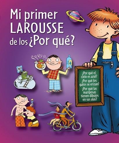 MI PRIMER LAROUSSE DE LOS POR QUÉ | 9788415411659 | AA. VV. | Llibreria Online de Vilafranca del Penedès | Comprar llibres en català