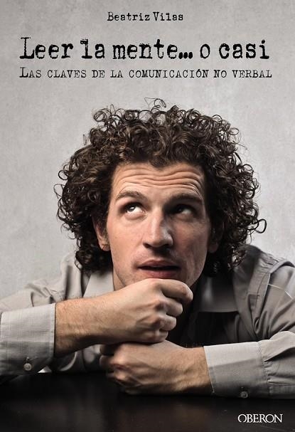 LEER LA MENTE O CASI | 9788441535169 | VILAS, BEATRIZ | Llibreria L'Odissea - Libreria Online de Vilafranca del Penedès - Comprar libros