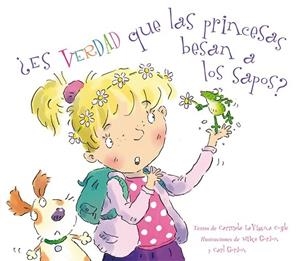 ES VERDAD QUE LAS PRINCESAS BESAN A LOS SAPOS | 9788494074592 | COYLE, CARMELA LAVIGNA | Llibreria L'Odissea - Libreria Online de Vilafranca del Penedès - Comprar libros