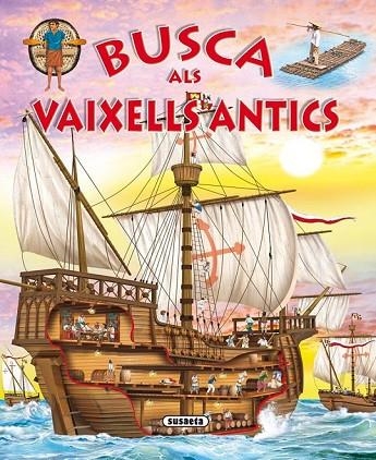 BUSCA ALS VAIXELLS ANTICS | 9788467724301 | TRUJILLO, EDUARDO | Llibreria L'Odissea - Libreria Online de Vilafranca del Penedès - Comprar libros