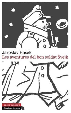 LES AVENTURES DEL BON SOLDAT SVEJK | 9788415863571 | HASEK, JAROSLAV | Llibreria Online de Vilafranca del Penedès | Comprar llibres en català