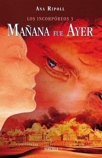 LOS INCORPÓREOS 3 MAÑANA FUE AYER | 9788415937029 | RIPOLL, ANA | Llibreria Online de Vilafranca del Penedès | Comprar llibres en català