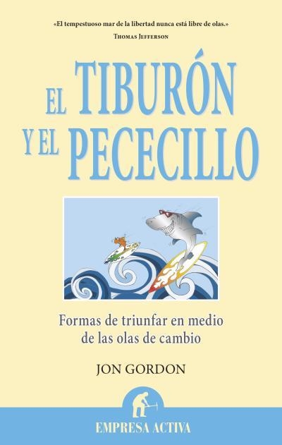EL TIBURÓN Y EL PECECILLO | 9788496627765 | GORDON, JON | Llibreria L'Odissea - Libreria Online de Vilafranca del Penedès - Comprar libros