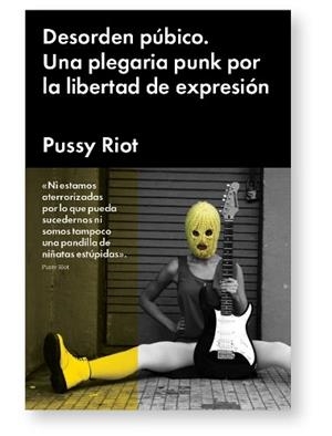 DESORDEN PÚBICO | 9788415996040 | RIOT, PUSSY | Llibreria Online de Vilafranca del Penedès | Comprar llibres en català