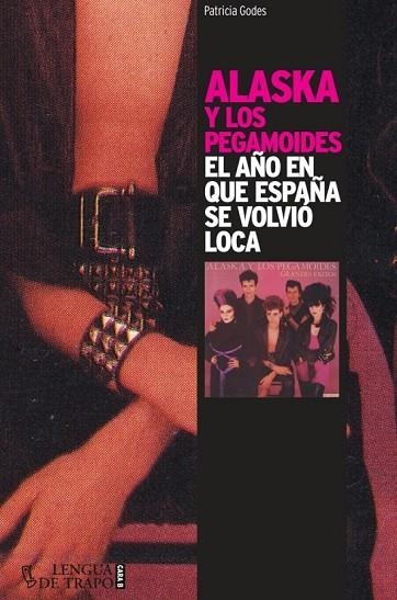 ALASKA Y LOS PEGAMOIDES | 9788483812068 | GODES, PATRICIA | Llibreria Online de Vilafranca del Penedès | Comprar llibres en català