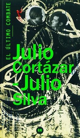 EL ÚLTIMO COMBATE | 9788415118619 | CORTÁZAR, JULIO / SILVA, JULIO | Llibreria L'Odissea - Libreria Online de Vilafranca del Penedès - Comprar libros