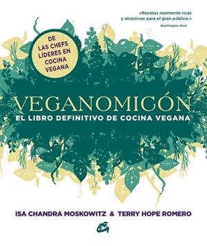 VEGANOMICÓN | 9788484454755 | MOSKOWITZ, ISA CHANDRA / ROMERO, TERRY HOPE | Llibreria Online de Vilafranca del Penedès | Comprar llibres en català