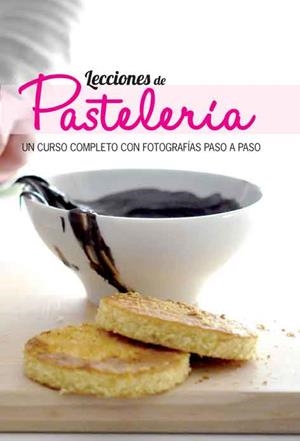 LECCIONES DE PASTELERÍA | 9788415372592 | AAVV | Llibreria L'Odissea - Libreria Online de Vilafranca del Penedès - Comprar libros