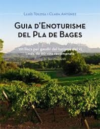 GUIA D'ENOTURISME DEL PLA DE BAGES 101 LLOCS PER GAUDIR DEL TURISME DEL VI | 9788461658978 | TOLOSA, LLUÍS | Llibreria Online de Vilafranca del Penedès | Comprar llibres en català