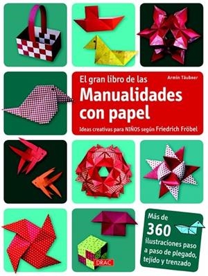 EL GRAN LIBRO DE LAS MANUALIDADES CON PAPEL | 9788498743609 | TÄUBNER, ARMIN | Llibreria L'Odissea - Libreria Online de Vilafranca del Penedès - Comprar libros