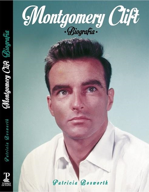 MONTGOMERY  CLIFT | 9788494175435 | BOSWORTH, PATRICIA | Llibreria L'Odissea - Libreria Online de Vilafranca del Penedès - Comprar libros