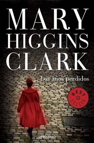 LOS AÑOS PERDIDOS | 9788490326343 | HIGGINS CLARK, MARY | Llibreria Online de Vilafranca del Penedès | Comprar llibres en català