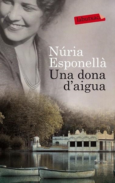 UNA DONA D'AIGUA | 9788499307862 | ESPONELLA, NURIA | Llibreria L'Odissea - Libreria Online de Vilafranca del Penedès - Comprar libros