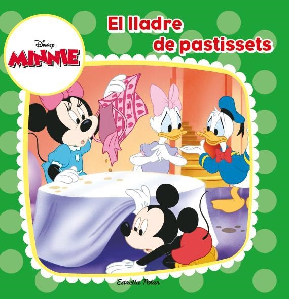 MINNIE EL LLADRE DE PASTISSETS | 9788490573266 | AA. VV. | Llibreria Online de Vilafranca del Penedès | Comprar llibres en català