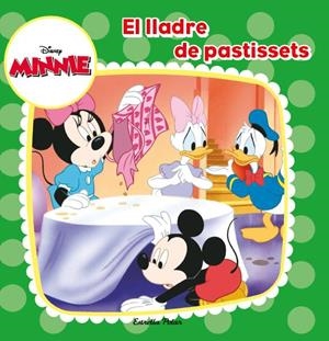 MINNIE EL LLADRE DE PASTISSETS | 9788490573266 | AA. VV. | Llibreria Online de Vilafranca del Penedès | Comprar llibres en català