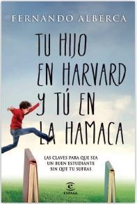 TU HIJO EN HARVAD Y TÚ EN LA HAMACA | 9788467040418 | ALBERCA, FERNANDO | Llibreria L'Odissea - Libreria Online de Vilafranca del Penedès - Comprar libros