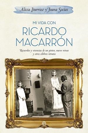 MI VIDA CON RICARDO MACARRÓN | 9788490600078 | ITURGAIZ, ALICIA/SOCÍAS,JOANA | Llibreria L'Odissea - Libreria Online de Vilafranca del Penedès - Comprar libros