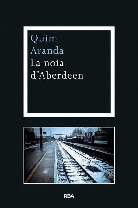 LA NOIA D'ABERDEEN | 9788482646688 | ARANDA, JOAQUIM | Llibreria L'Odissea - Libreria Online de Vilafranca del Penedès - Comprar libros