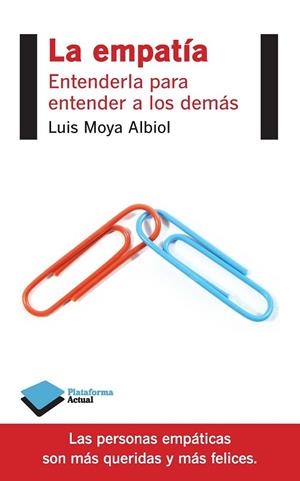 LA EMPATÍA | 9788415880653 | MOYA ALBIOL, LUIS | Llibreria L'Odissea - Libreria Online de Vilafranca del Penedès - Comprar libros