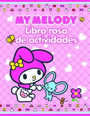 MY MELODY LIBRO ROSA DE ACTIVIDADES | 9788424643140 | AA. VV. | Llibreria L'Odissea - Libreria Online de Vilafranca del Penedès - Comprar libros