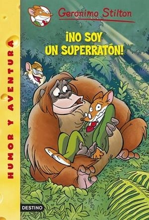 NO SOY UN SUPERRATÓN | 9788408122395 | STILTON, GERONIMO | Llibreria Online de Vilafranca del Penedès | Comprar llibres en català