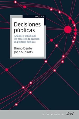 DECISIONES PÚBLICAS | 9788434409965 | DENTE, BRUNO / SUBIRATS, JOAN | Llibreria L'Odissea - Libreria Online de Vilafranca del Penedès - Comprar libros