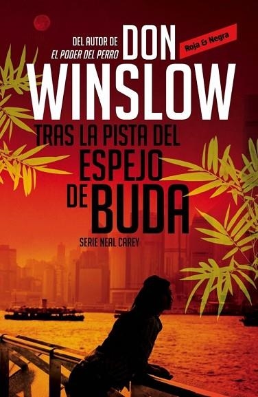 TRAS LA PISTA DEL ESPEJO DE BUDA ( INVESTIGADOR PRIVADO NEAL CAREY 2 ) | 9788439726784 | WINSLOW, DON | Llibreria L'Odissea - Libreria Online de Vilafranca del Penedès - Comprar libros