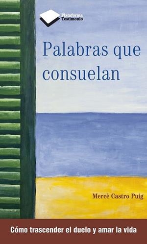 PALABRAS QUE CONSUELAN | 9788415880387 | CASTRO, MERCE | Llibreria L'Odissea - Libreria Online de Vilafranca del Penedès - Comprar libros