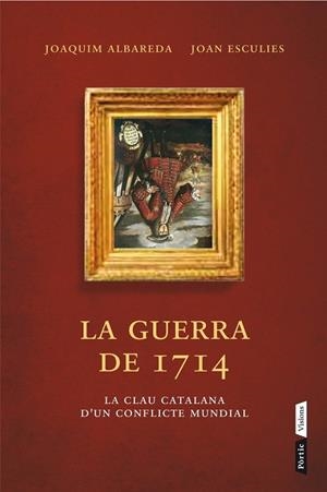 LA GUERRA DEL 1714 | 9788498092660 | ALBAREDA, JOAQUIM | Llibreria L'Odissea - Libreria Online de Vilafranca del Penedès - Comprar libros