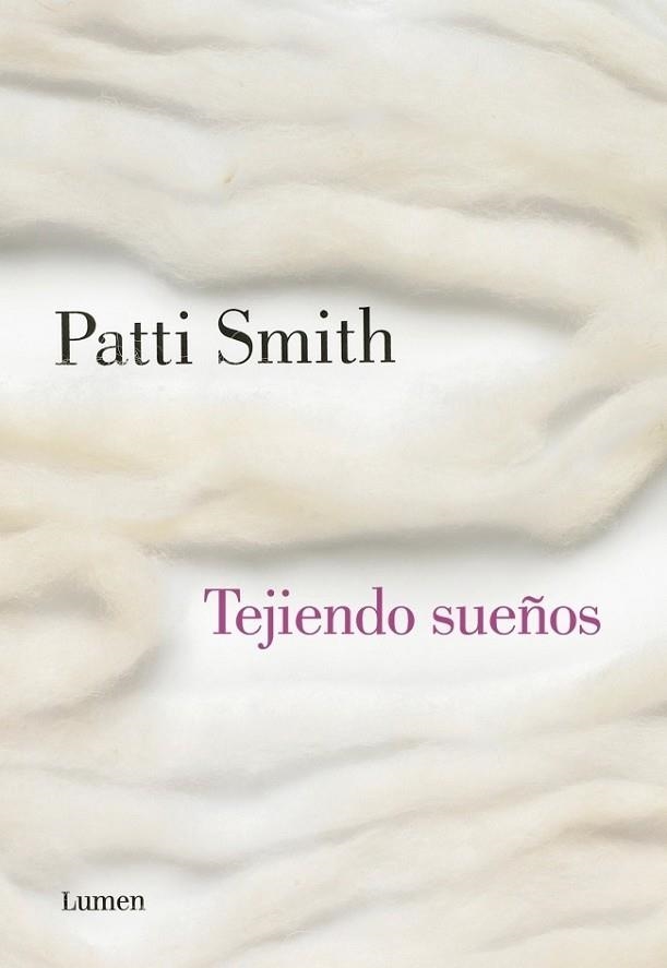 TEJIENDO SUEÑOS | 9788426422453 | SMITH, PATTI | Llibreria L'Odissea - Libreria Online de Vilafranca del Penedès - Comprar libros