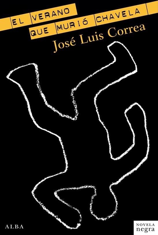 EL VERANO QUE MURIÓ CHAVELA | 9788484289579 | CORREA, JOSÉ LUÍS | Llibreria Online de Vilafranca del Penedès | Comprar llibres en català