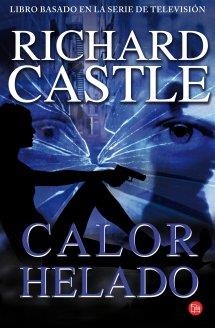 CALOR HELADO  | 9788466327794 | CASTLE, RICHARD | Llibreria L'Odissea - Libreria Online de Vilafranca del Penedès - Comprar libros