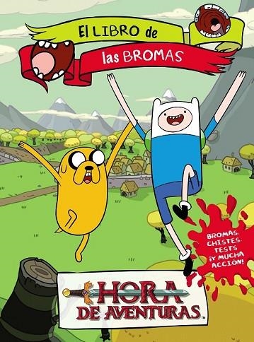 HORA DE AVENTURAS LIBRO DE BROMAS | 9788437200644 | AA. VV. | Llibreria L'Odissea - Libreria Online de Vilafranca del Penedès - Comprar libros
