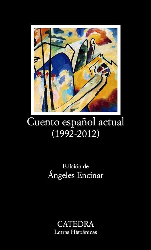 CUENTO ESPAÑOL ACTUAL ( 1992 - 2012 ) | 9788437632209 | ENCINAR, ANGELES ( ED ) | Llibreria Online de Vilafranca del Penedès | Comprar llibres en català