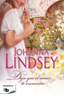 DEJA QUE EL AMOR TE ENCUENTRE | 9788498729238 | LINDSEY, JOHANNA | Llibreria L'Odissea - Libreria Online de Vilafranca del Penedès - Comprar libros