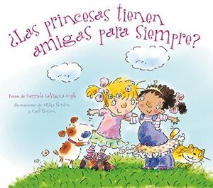LAS PRINCESAS TIENEN AMIGAS PARA SIEMPRE | 9788494154935 | COYLE, CARMELA LAVIGNA / GORDON, MIKE / GORDON, CARL | Llibreria L'Odissea - Libreria Online de Vilafranca del Penedès - Comprar libros