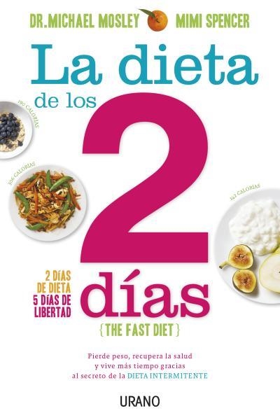 LA DIETA DE LOS 2 DÍAS | 9788479538675 | MOSLEY, MICHAEL | Llibreria L'Odissea - Libreria Online de Vilafranca del Penedès - Comprar libros