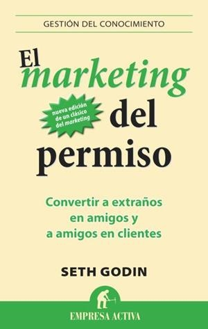 EL MARKETING DEL PERMISO | 9788496627826 | GODIN, SETH | Llibreria L'Odissea - Libreria Online de Vilafranca del Penedès - Comprar libros