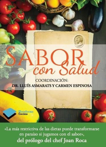 SABOR CON SALUD | 9788415880561 | ASMARATS, LLUIS / ESPINOSA, CARMEN | Llibreria L'Odissea - Libreria Online de Vilafranca del Penedès - Comprar libros