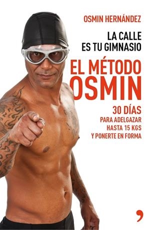 EL MÉTODO OSMIN | 9788499983806 | HERNANDEZ, OSMIN | Llibreria L'Odissea - Libreria Online de Vilafranca del Penedès - Comprar libros